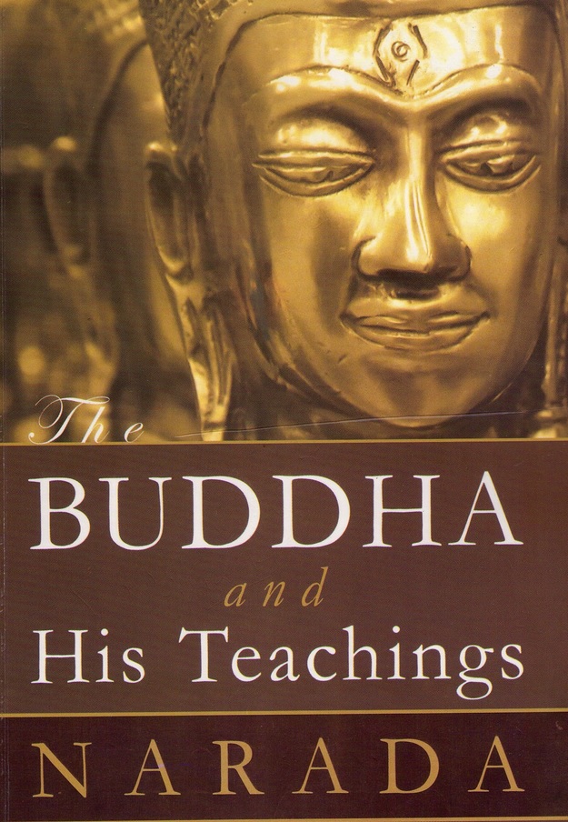The Buddha and His Teachings by Ven. Narada Maha Thera: Part 1 – The life of The Buddha