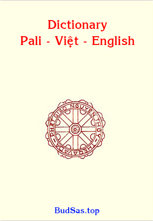 Buddhist Lexicon for three languages: Pali – tiếng Việt – English (Excel files)