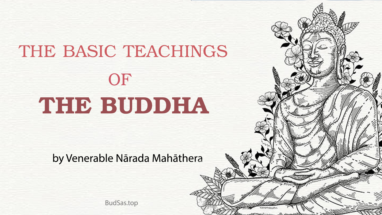 The Basic Teachings of The Buddha